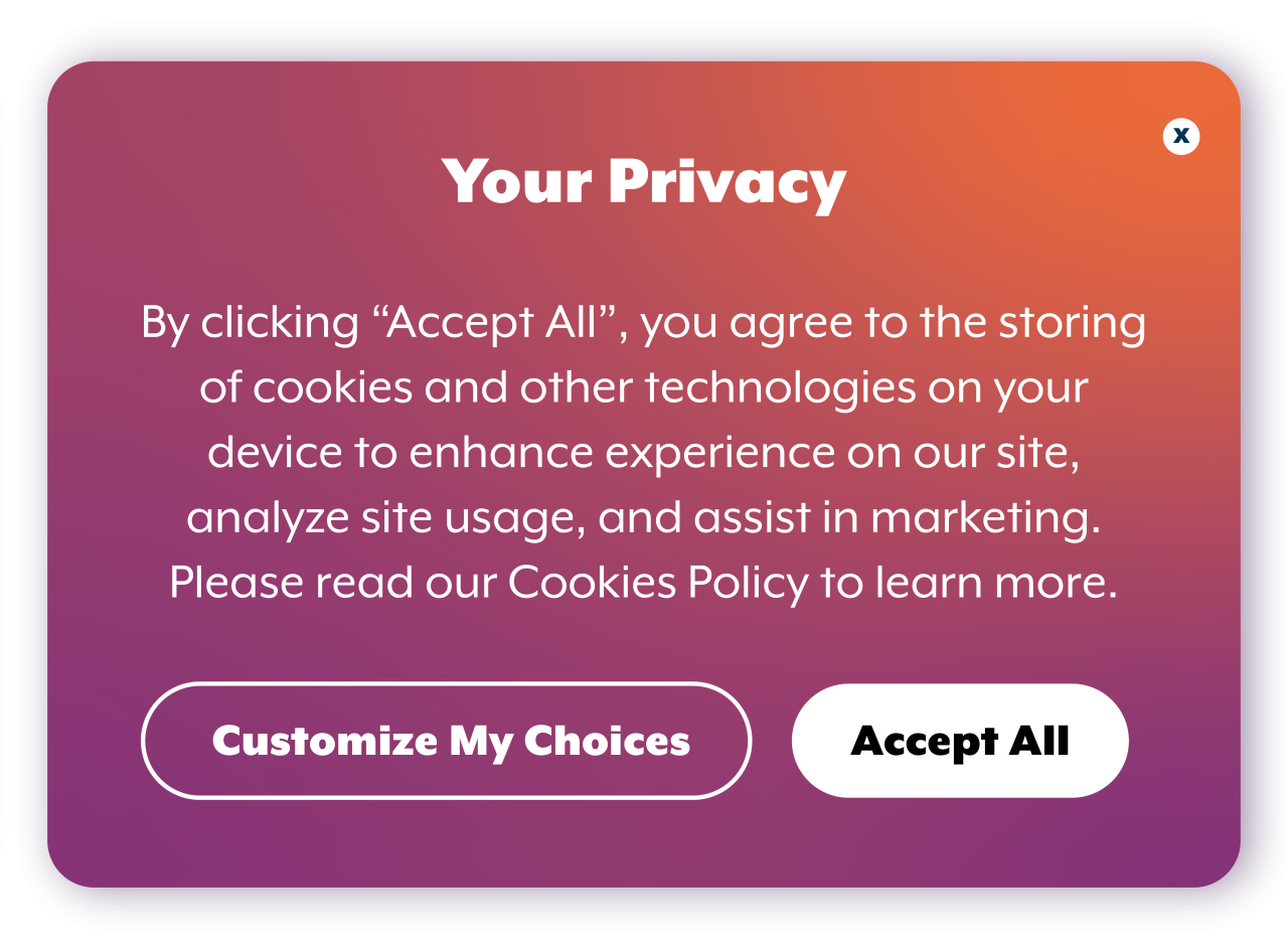Colored box with the text: By clicking “Accept Cookies” you agree to our Terms of Service as outlined in our Privacy Policy. We use cookies to enhance your site experience, analyze site usage, and assist in our marketing efforts. 