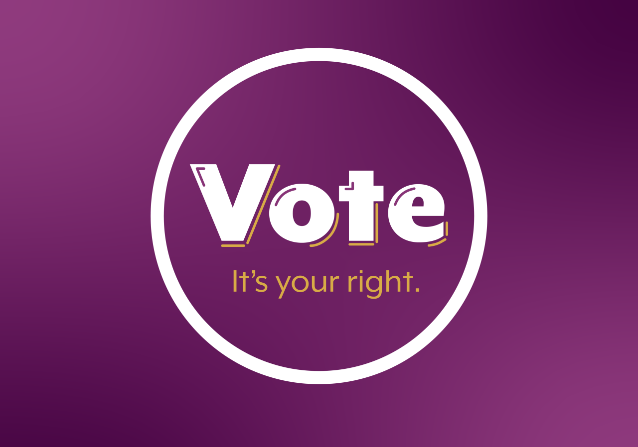 purple background with white circle outline and the words Vote, it's your right.