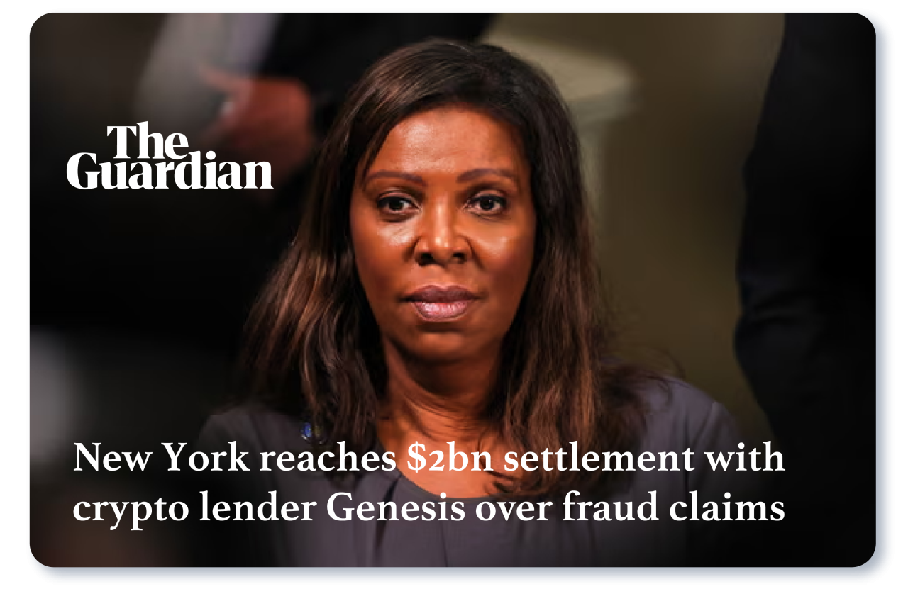 News clip from The Guardian reads   This article is more than 8 months old New York reaches $2bn settlement with crypto lender Genesis over fraud claims