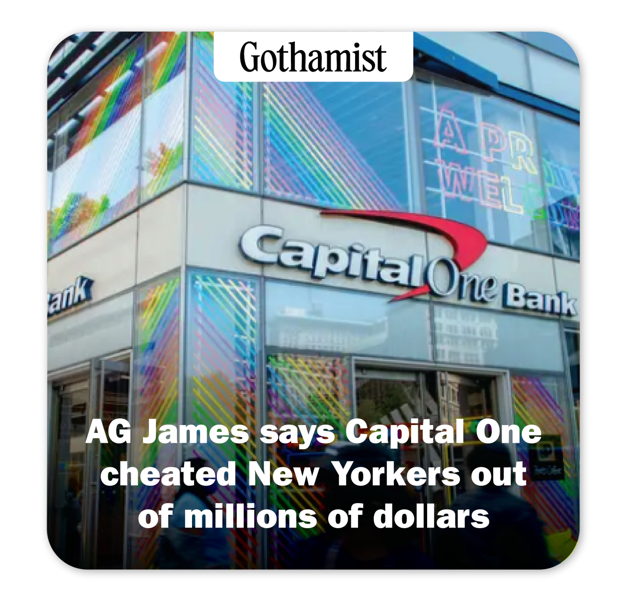 Gothamist: AG James says Capital One cheated New Yorkers out of millions of dollars