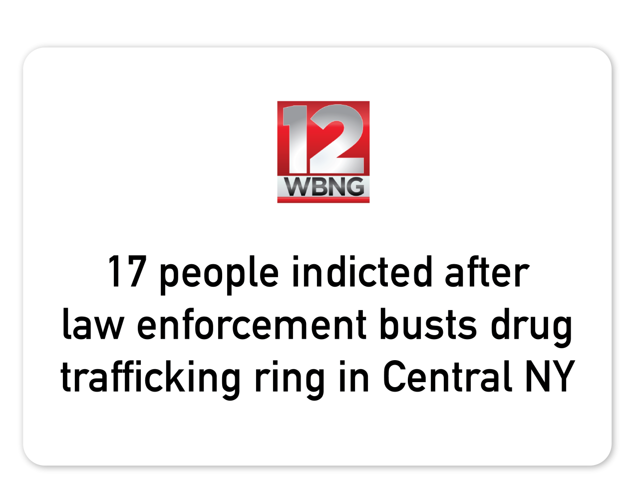 News 12: 17 people indicted after  law enforcement busts drug trafficking ring in Central NY