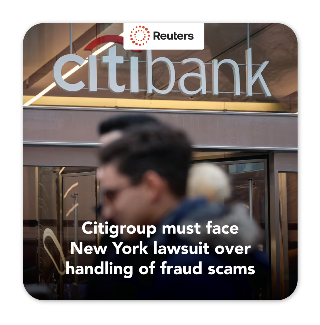 Reuters: Citigroup must face  New York lawsuit over handling of fraud scams