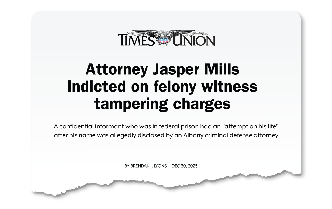 TimesUnion: Attorney Jasper Mills indicted on felony witness tampering charges