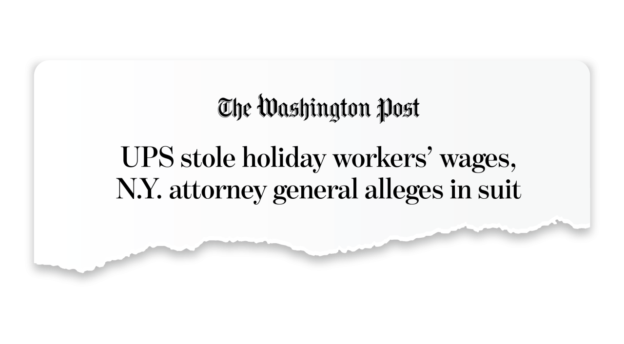 Washington Post: UPS stole holiday workers’ wages, N.Y. attorney general alleges in suit
