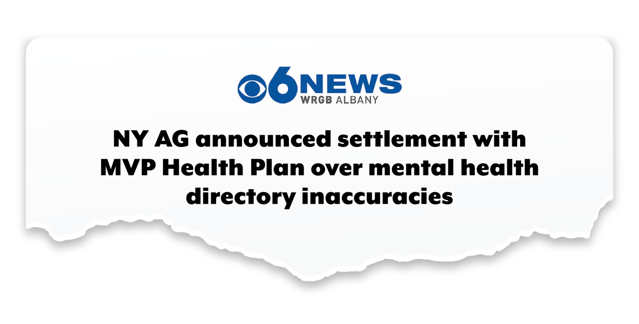 CBS 6: NY AG announced settlement with MVP Health Plan over mental health directory inaccuracies