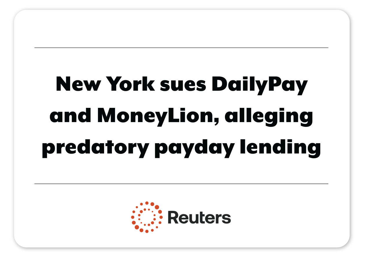 Reuters: New York sues DailyPay and MoneyLion, alleging predatory payday lending